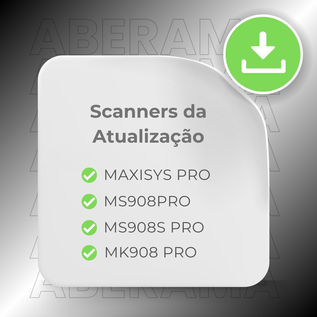 ATUALIZAÇÃO MAXISYS PRO/ MS908PRO/ MS908S PRO/ MK908 PRO (1 ANO) - Aberama